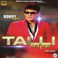 Talli Ho Geya Bobby Bajwa Song Download Mp3