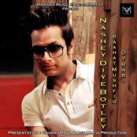 Nashey Diye Botley Raahat Mushfiq,DJ Rabi Song Download Mp3