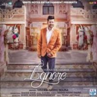 Ignore Vinder Nathu Majra,Raashi Sood Song Download Mp3