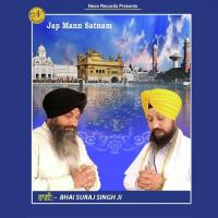 Jap Mann Satnam Bhai Suraj Singh Ji Song Download Mp3