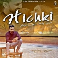 Hichki Vicky Tarori Song Download Mp3