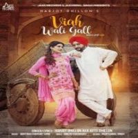 Viah Wali Gall Harjot Dhillon Song Download Mp3