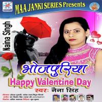 Valentines Days Hai Aaj Naina Singh Song Download Mp3