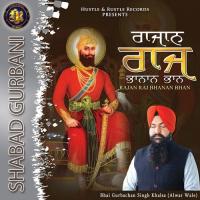 Rajan Raj Bhanan Bhan Bhai Gurbachan Singh Khalsa Song Download Mp3