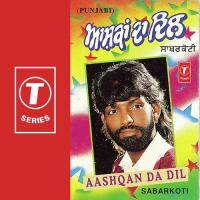 Aashqan Da Dil Sabar Koti Song Download Mp3