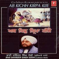 Aisi Preet Karo Bhai Davinder Singh Sodhi-Ludhiana Wale Song Download Mp3