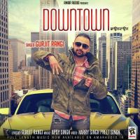 Downtown Gurjit Rangi Song Download Mp3