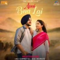 Apni Bna Lai Mehtab Virk Song Download Mp3