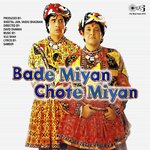 Bade Miyan Chote Miyan Udit Narayan,Sudesh Bhonsle,Rakesh Pandit,Poonam Bhatia Song Download Mp3