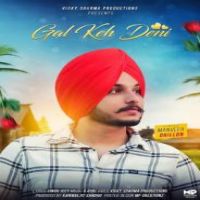 Gal Keh Deni Manveer Dhillon Song Download Mp3