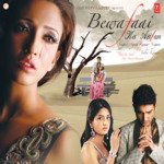 Bewafaai Ka Aalam Main Bataun Kisko Agam Kumar Nigam Song Download Mp3