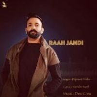 Raah Jandi Dilpreet Dhillon Song Download Mp3