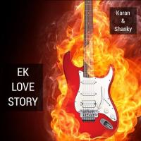 Ek Love Story Karan,Shanky Song Download Mp3