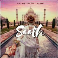 Firehunterz - Saath (feat. Arbaaz) Firehunterz,Arbaaz Mulla Song Download Mp3