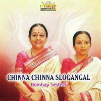 Chinna Chinna Slogangal (Cont...) Bombay Sisters Song Download Mp3