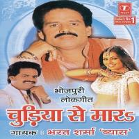 Chudiya Se Maar Kanganwa Se Bharat Sharma Vyas Song Download Mp3