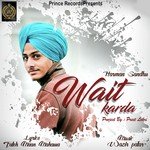 Wait Karda Harman Sandhu Song Download Mp3