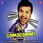 Damadamm Himesh Reshammiya,Punnu Brar,Palak Muchhal,Shabab Sabri,Vineet Singh,Alam Gir Khan,Rubina Shaikh,Sabina Shaikh Song Download Mp3