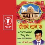 Yaa Taj Ke Rakhna Taaj Tere Deewane Aaye Hain Chhote Majid Shola Song Download Mp3