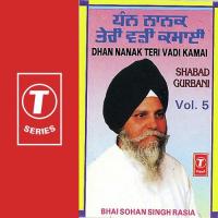 Dhan Nanak Teri Vadi Kamai Bhai Sohan Singh Rasia Song Download Mp3