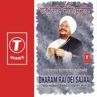 Dharam Rai Dei Sajaai Bhai Gurcharan Singh-Delhi Wale,Bhai Harbans Singh Ji,Har Ji Song Download Mp3