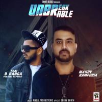 Unbreakable Mandy Rampuria,D. Banga (Punjabi Rapstar) Song Download Mp3