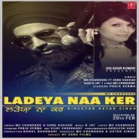 Ladeya Naa Ker MS Chandhok,Sonu Kakkar Song Download Mp3