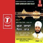 Gun Gawaan Din Raat Sant Baba Ranjit Singh Ji-Dhadrian Wale Song Download Mp3