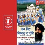 Gur Bin Gyan Na Hoye Bhai Pinderpal Singh Ji-Ludhiana Wale Song Download Mp3