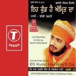 Eh Kund Hai Amrit Da Saakhi-Bibi Rajni Vyakhyasa Sant Baba Ranjit Singh Ji-Dhadrian Wale Song Download Mp3