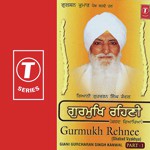 Gurmukh Rehnee Part-1 Gyani Gurcharan Singh Kanwal Song Download Mp3