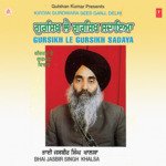 Gursikh Le Gursikh Sadaya (Vyakhya Sahit) Bhai Jasbir Singh Khalsa-Khanna Wale Song Download Mp3