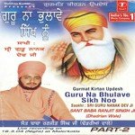 Guru Na Bhulave Sikh Noo (Vyakhya Sahit) Sant Baba Ranjit Singh Ji-Dhadrian Wale Song Download Mp3