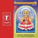 Gayathri Mantra Narasimha Nayak,B.R. Chaya,Divya Raghavan Song Download Mp3