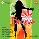 Haiyya Haiyya Hariharan,Kavita Paudwal Song Download Mp3