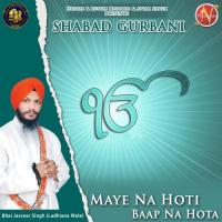 Maye Na Hoti Baap Na Hota Bhai Jasveer Singh Ludhiana Wale Song Download Mp3