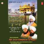 Har Jeeyo Nimaneya Tu Maan (Vyakhya Sahit) Bhai Amandeep Singh-Amritsar Wale,Bhai Guriqbal Singh Ji-Gurmata Kola Ji Amritsar,Bhai Harvinder Singh Ji Song Download Mp3