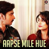 Aapse Mile Hue Gaurav Bhatt,Shikha Bhatt Song Download Mp3