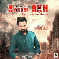 Kaurhi Akh Zorawar Brar Song Download Mp3