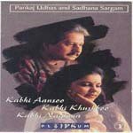 Kabhi Aansoo Kabhi Khushboo Sadhana Sargam,Pankaj Udhas Song Download Mp3