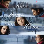 Kabhi Alvida Na Kehna Sonu Nigam,Alka Yagnik Song Download Mp3