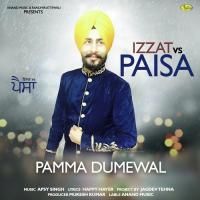 Izzat Vs Paisa Pamma Dumewal Song Download Mp3