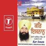 Kar Isnan Bhai Satwinder Singh-Machiware Wale Song Download Mp3