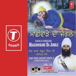 Maachhiware Da Jungle (Vyakhya Sahit) Sant Baba Saroop Singh Ji-Chandigarh Wale Song Download Mp3