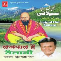 Lajpal Hai Mera Sailani Chhote Majid Shola Song Download Mp3