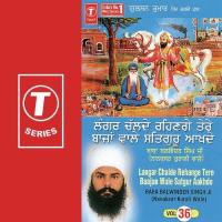 Langar Chalde Rehange Tere Baahan Wale Satgur Bhai Balwinder Singn Ji-Nanaksar Kurali Wale Song Download Mp3