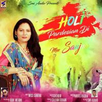 Holi Pardesian Di Miss Sanjna Song Download Mp3