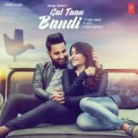 Gal Taan Bandi Honey Sarkar Song Download Mp3