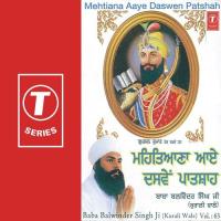 Mehtiana Aaye Dasven Patsha Bhai Balwinder Singn Ji-Nanaksar Kurali Wale Song Download Mp3