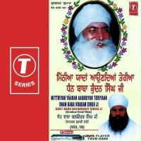 Mitthiyan Yaadan Aaundiyan Teriyaan - Dhan Baba Kundan Singh Ji Bhai Balwinder Singh-Nanaksar Kurali Wale Song Download Mp3